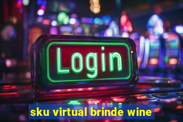 sku virtual brinde wine